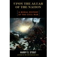 thumbnail image 1 of Pre-Owned Upon the Altar of the Nation: A Moral History of the Civil War (Hardcover) 0670034703 9780670034703, 1 of 1