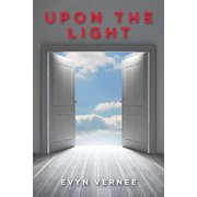 Upon the Light, (Paperback)