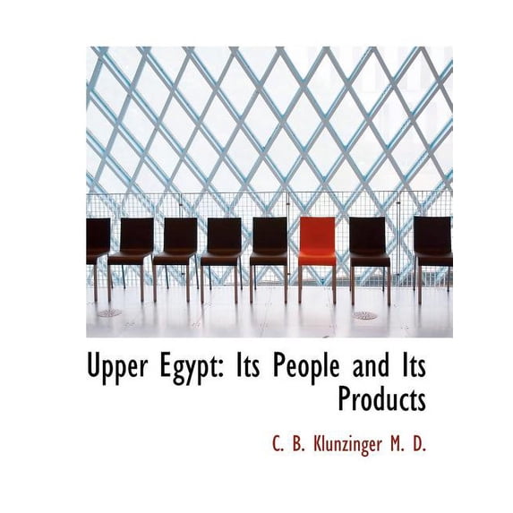 Upper Egypt : Its People and Its Products (Paperback)
