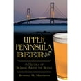 thumbnail image 1 of Upper Peninsula Beer: A History of Brewing Above the Bridge, 1 of 1