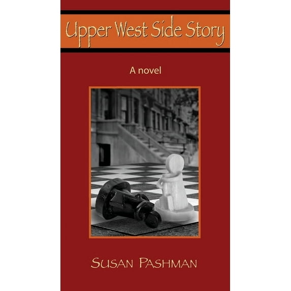 Upper West Side Story Hardcover 1941861849 9781941861844 Susan Pashman