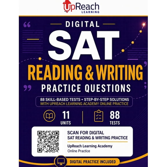 Upreach Learning Academy SAT Prep Digital SAT(R) Reading & Writing Practice Questions: 700+ Skill-Based Questions with Focused Practice, Timed Sets, Corre, Book 2, (Paperback)