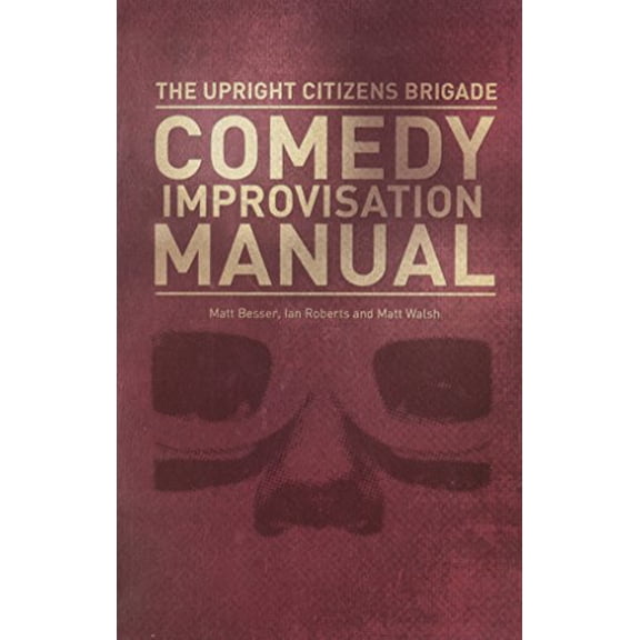 Pre-Owned Upright Citizens Brigade Comedy Improvisation Manual (Paperback), English