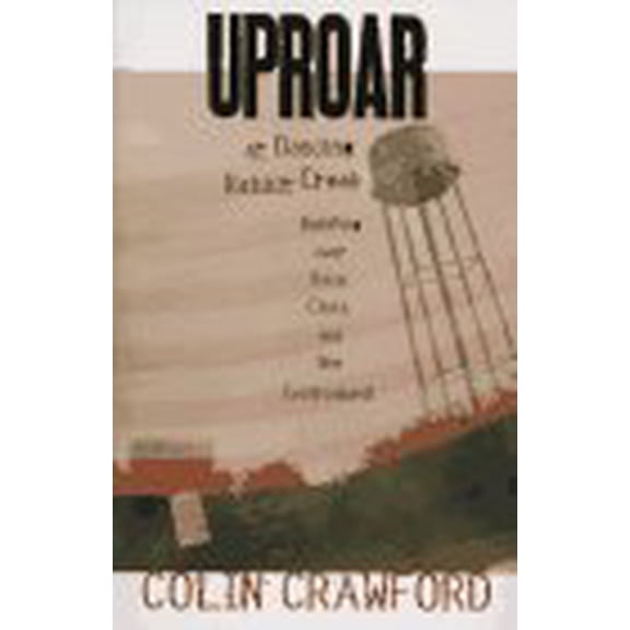 Pre-Owned Uproar at Dancing Rabbit Creek: Battling Over Race, Class, and the Environment (Hardcover) 020162723X 9780201627237