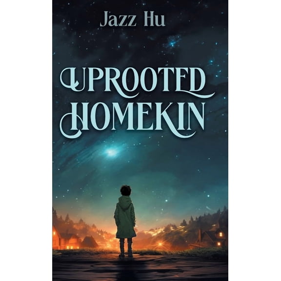 Uprooted HomeKin, (Hardcover)