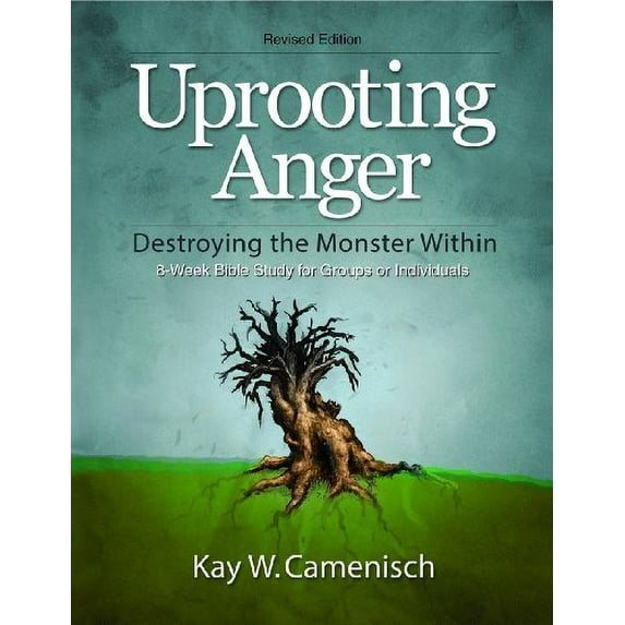 Pre-Owned Uprooting Anger: Destroying the Monster Within - Revised 8 Week Study (Paperback) 0989372200 9780989372206