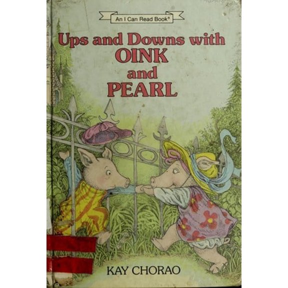 Pre-Owned Ups and downs with Oink and Pearl (An I can read book) (Hardcover) 0060212748 9780060212742
