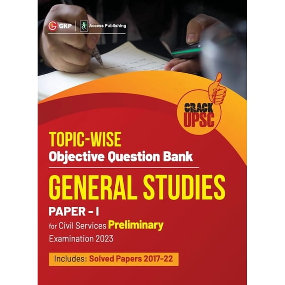 Upsc 2023: General Studies Paper I: Topic-Wise Objective Question Bank by Access, (Paperback)