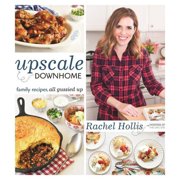 RACHEL HOLLIS Upscale Downhome (Paperback)