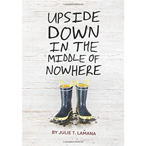 Pre-Owned Upside Down in the Middle of Nowhere (Hardcover) 1452124566 9781452124568