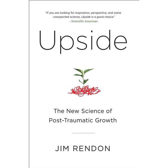Upside: The New Science of Post-Traumatic Growth, (Paperback)