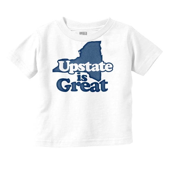 Upstate is Great New York Toddler Boy Girl T Shirt Infant Toddler Brisco Brands 6M