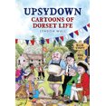 thumbnail image 1 of Upsydown : Cartoons of Dorset Life (Paperback), 1 of 1
