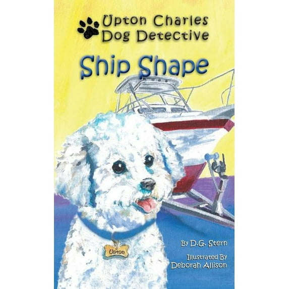 Upton Charles-Dog Detective Ship Shape: Upton Charles-Dog Detective, (Paperback)