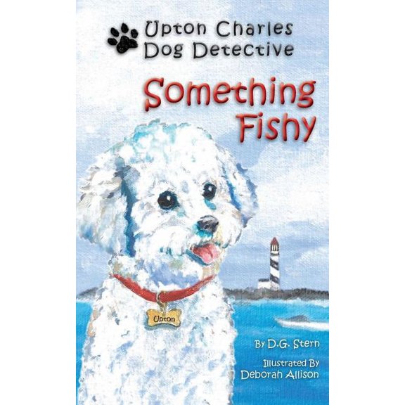 Upton Charles-Dog Detective Something Fishy: Upton Charles-Dog Detective, (Paperback)