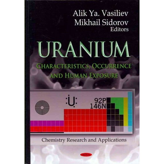Uranium : Characteristics, Occurrence and Human Exposure