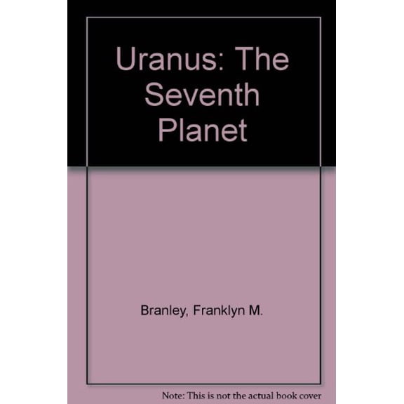 Pre-Owned Uranus : The Seventh Planet (Hardcover) 9780690046878