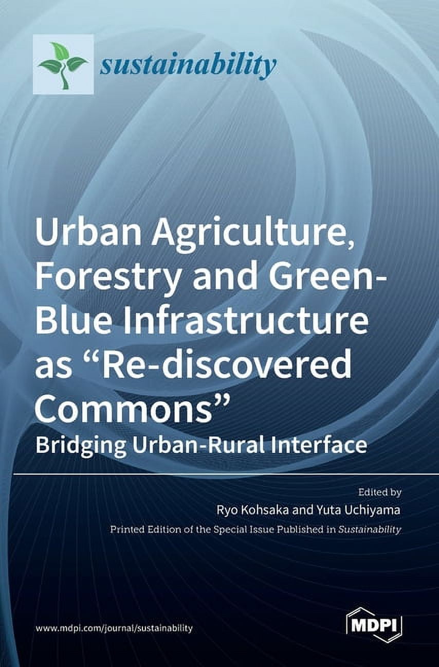 Urban Agriculture, Forestry and Green-Blue Infrastructure as Re ...