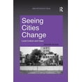 thumbnail image 1 of Urban Anthropology Seeing Cities Change: Local Culture and Class, (Paperback), 1 of 1