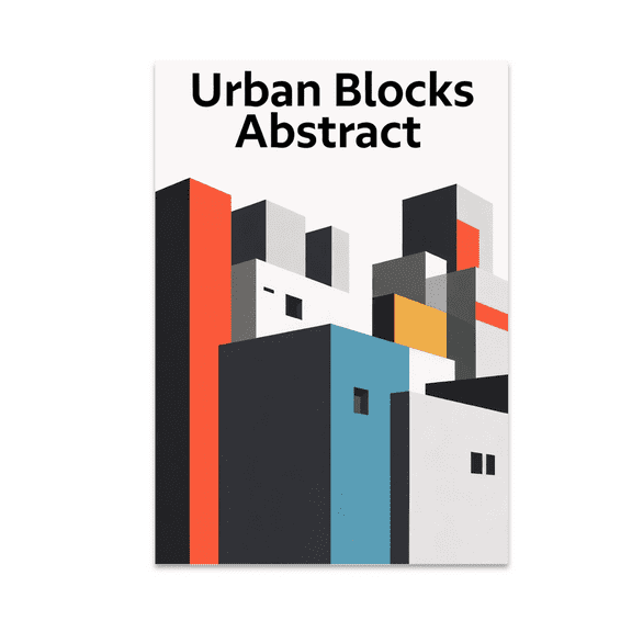 Urban Blocks Abstract Cityscape Art - Modern Art Enthusiast - 13x19 Poster Print
