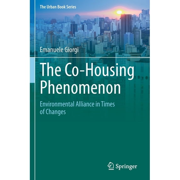 Urban Book The Co-Housing Phenomenon: Environmental Alliance in Times of Changes, (Paperback)