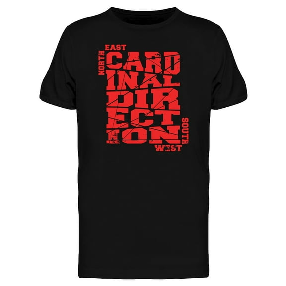 Urban Cardinal Direction Quote T-Shirt Men -Image by Shutterstock, Male 3X-Large