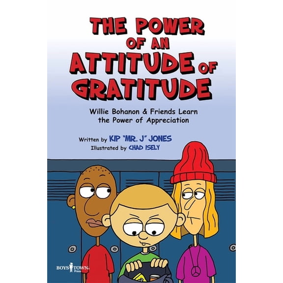 Urban Character Education: The Power of An Attitude of Gratitude : Willie Bohanon & Friends Learn the Power of Showing Appreciation (Series #3) (Edition 1) (Paperback)