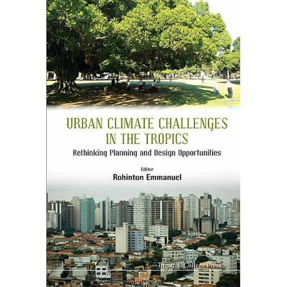 Urban Climate Challenges in the Tropics, (Hardcover)