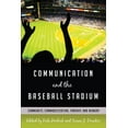 thumbnail image 1 of Urban Communication: Communication and the Baseball Stadium: Community, Commodification, Fanship, and Memory (Hardcover), 1 of 1