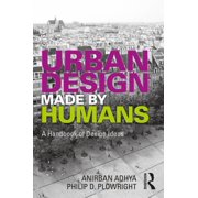 Urban Design Made by Humans A Handbook of Design Ideas Paperback