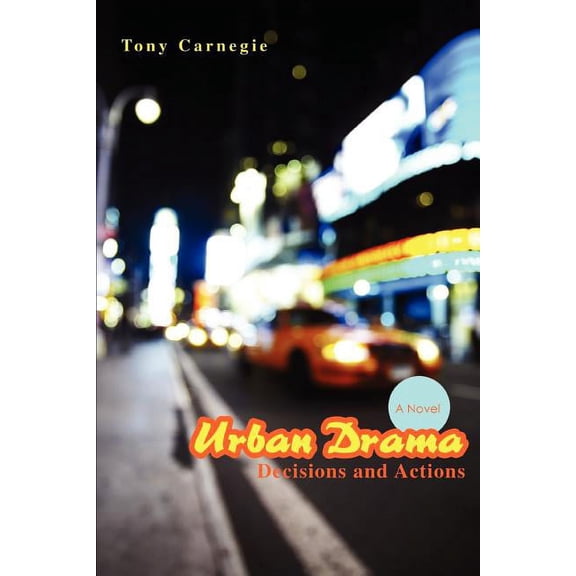 Urban Drama: Decisions and Actions (Paperback)