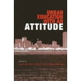 thumbnail image 1 of Pre-Owned Urban Education with an Attitude (Paperback) 079146380X 9780791463802, 1 of 1