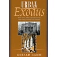 thumbnail image 1 of Urban Exodus: Why the Jews Left Boston and the Catholics Stayed (Paperback), 1 of 1