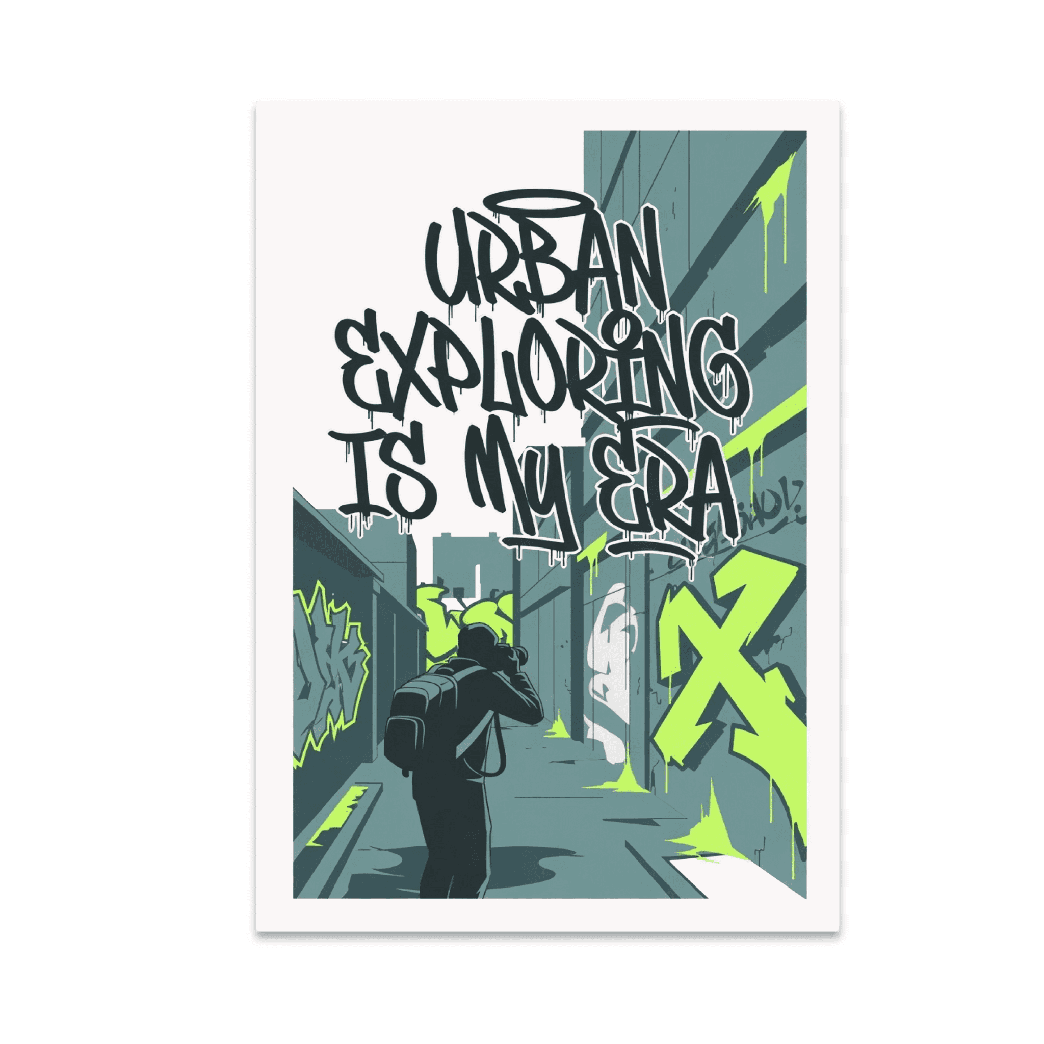 Urban Exploring Is My Era - Urban Exploration Enthusiast - 13x19 Poster ...
