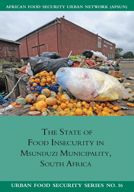 Urban Food Security The State of Food Insecurity in Msunduzi ...