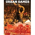 thumbnail image 1 of Urban Games Experience.com: Inner City Youth Sports, Fitness and Entertainment Outlet, (Paperback), 1 of 1