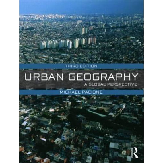 Pre-Owned Urban Geography: A Global Perspective (Paperback) 0415462029 9780415462020