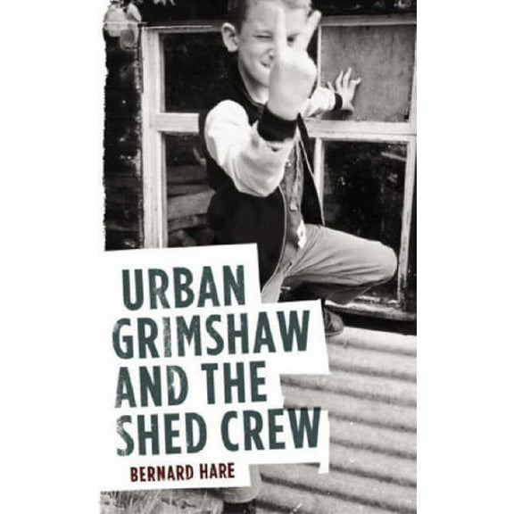 Pre-Owned Urban Grimshaw and The Shed Crew Hardcover