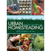 RACHEL KAPLAN; K RUBY BLUME Urban Homesteading : Heirloom Skills for Sustainable Living (Paperback)