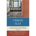 thumbnail image 1 of Urban Ills: Twenty-First-Century Complexities of Urban Living in Global Contexts, Volume 2, (Hardcover), 1 of 1