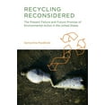 thumbnail image 1 of Urban and Industrial Environments Recycling Reconsidered: The Present Failure and Future Promise of Environmental Action in the United States, (Paperback), 1 of 1