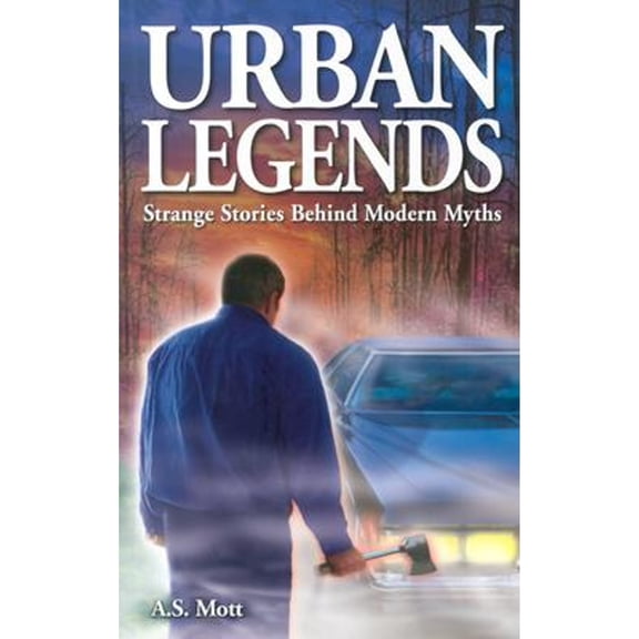 Pre-Owned Urban Legends: Strange Stories Behind Modern Myths (Paperback) 1894877411 9781894877411