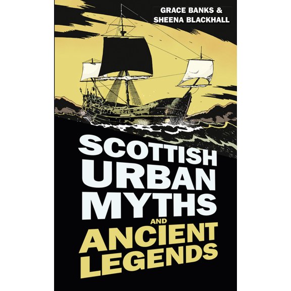 Urban Legends: Scottish Urban Myths and Ancient Legends (Paperback)