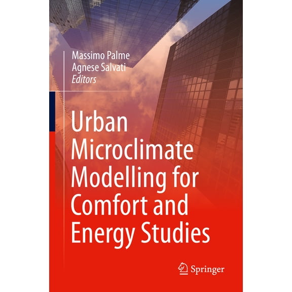Urban Microclimate Modelling for Comfort and Energy Studies, (Hardcover)