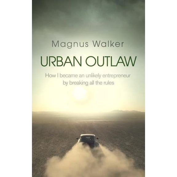 Urban Outlaw Magnus Walker (Paperback)