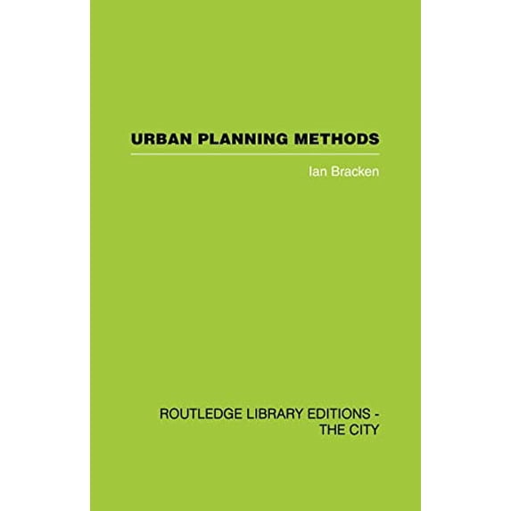 Pre-Owned Urban Planning Methods: Research and Policy Analysis (Routledge Library Editions. the City) Paperback