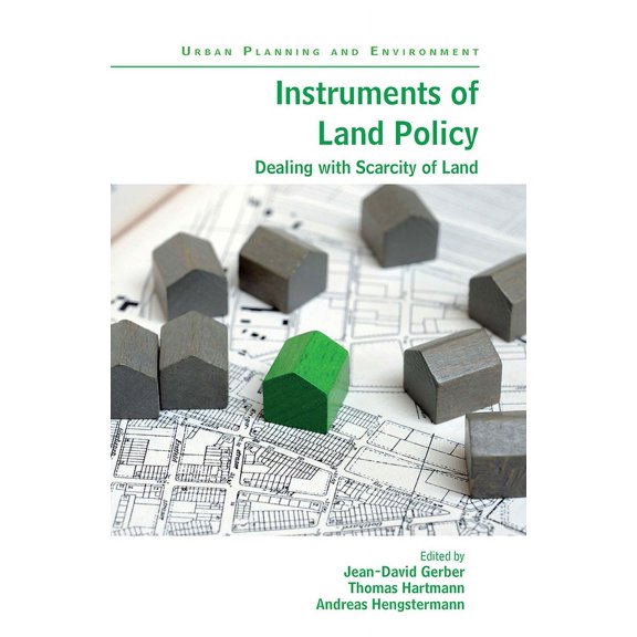 Urban Planning and Environment Instruments of Land Policy: Dealing with Scarcity of Land, (Paperback)