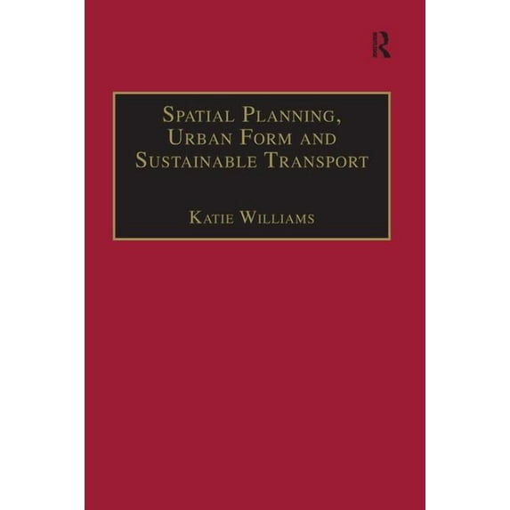 Urban Planning and Environment Spatial Planning, Urban Form and Sustainable Transport, (Paperback)