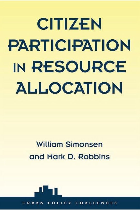 Urban Policy Challenges Citizen Participation In Resource Allocation, (Paperback)