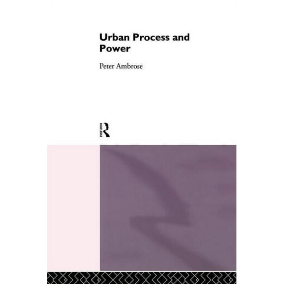 Urban Process and Power, (Paperback)